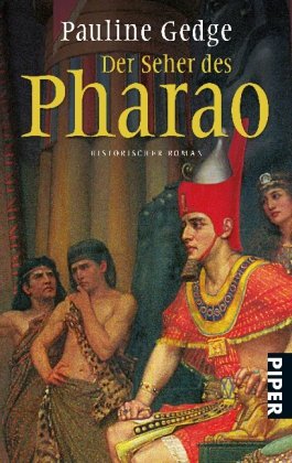 Der Seher des Pharao: Historischer Roman (Piper Taschenbuch, Band 26330) Historical Fiction