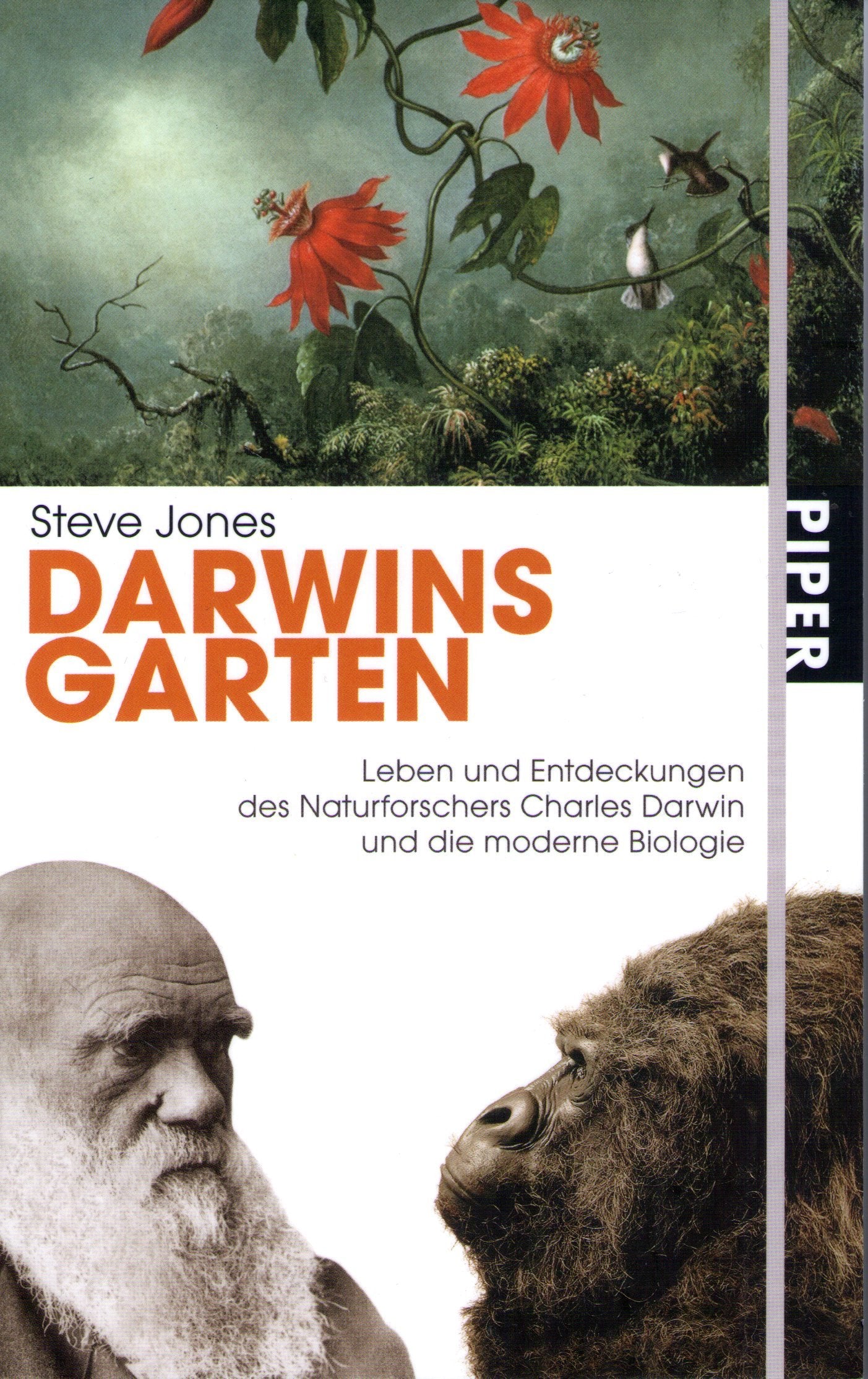 Darwins Garten: Leben und Entdeckungen des Naturforschers Charles Darwin und die moderne Biologie (Piper Taschenbuch, Band 26411) Science Books