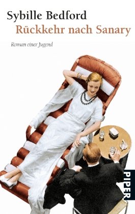 Rückkehr nach Sanary: Roman einer Jugend (Piper Taschenbuch, Band 26441) Contemporary literature