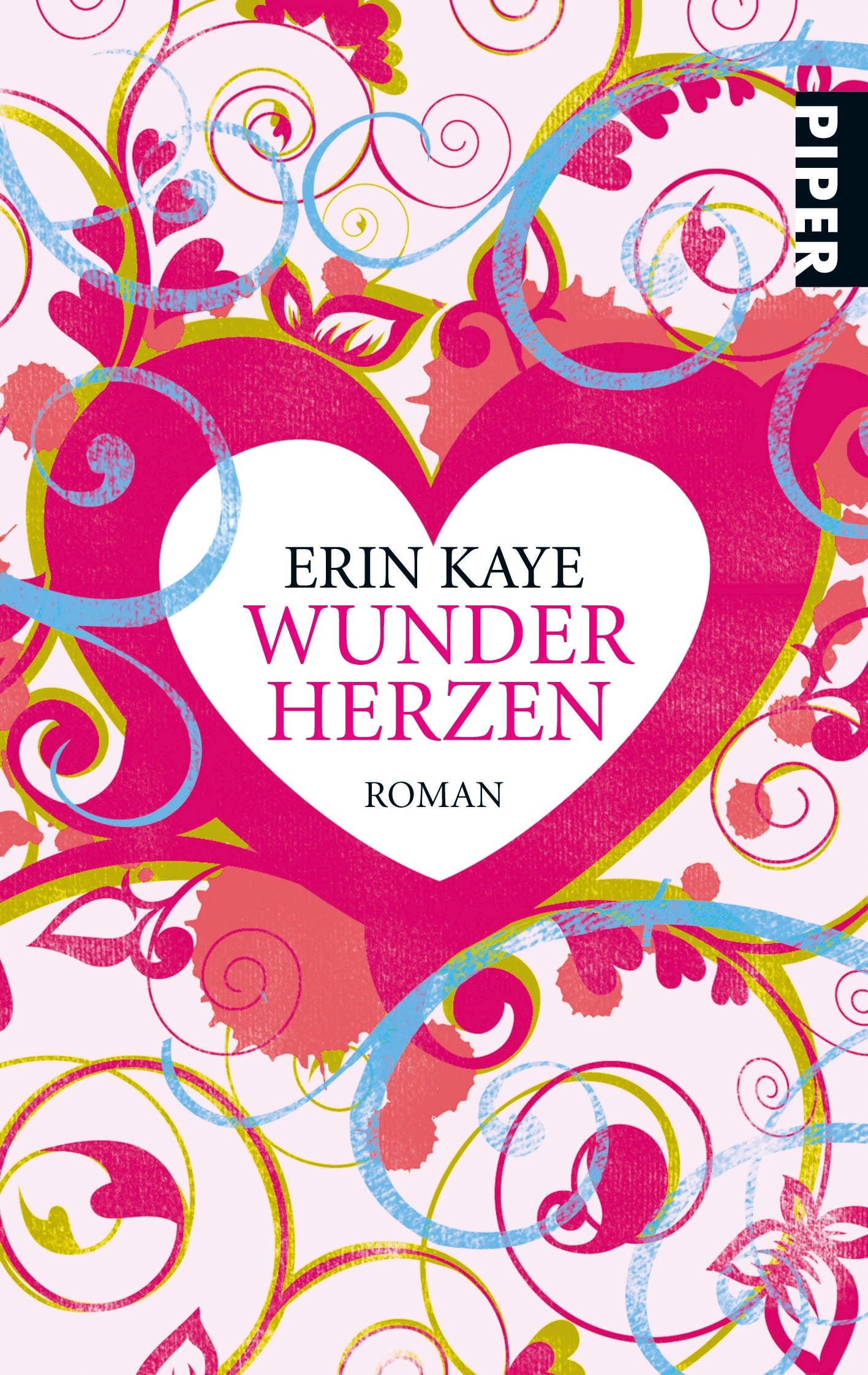Wunderherzen: Roman (Piper Taschenbuch, Band 26461) Contemporary literature