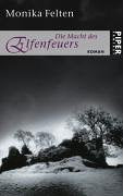 Die Macht des Elfenfeuers: Die Saga von Thale 2 (Piper Taschenbuch, Band 6530) Contemporary literature