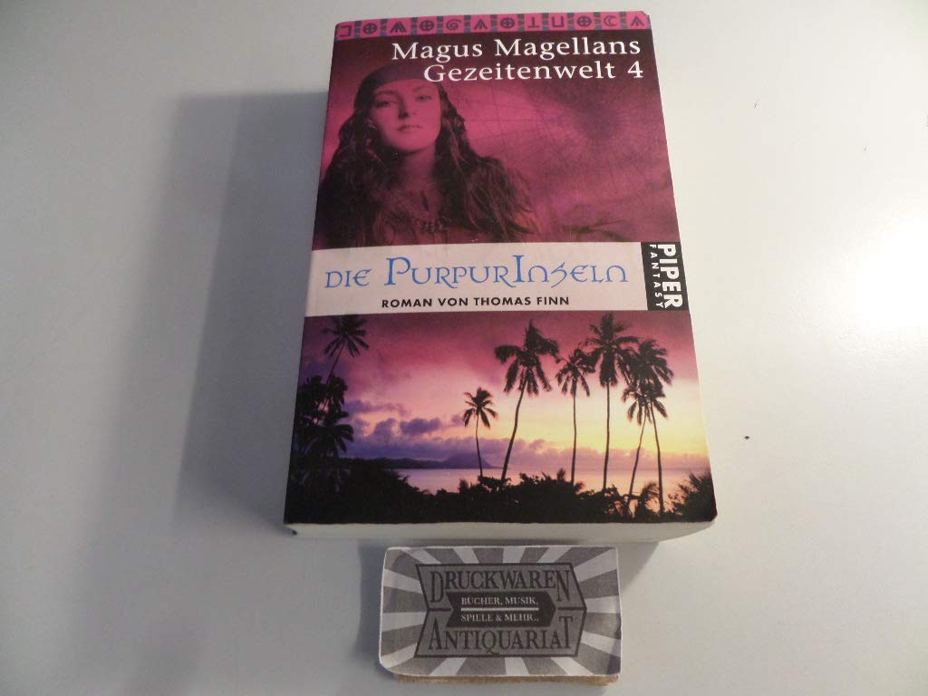 Die Gezeitenwelt: Die Purpurinseln: Magus Magellans Gezeitenwelt 4: Roman Contemporary literature