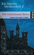 Der unsichtbare Mond: Kai Meyers Mythenwelt 2 (Piper Taschenbuch, Band 6557) Contemporary literature
