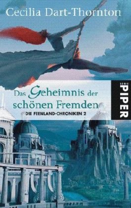 Das Geheimnis der schönen Fremden: Die Feenland-Chroniken 2 (Fantasy, Band 6626) Contemporary literature Books