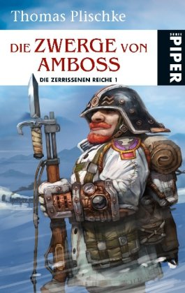 Die Zwerge von Amboss: Die zerrissenen Reiche 1: Die zerrissenen Reiche 1. Roman (Die zerissenen Reiche, Band 26663) Contemporary literature Books