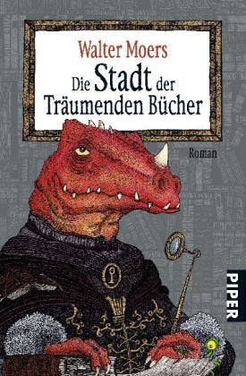 Die Stadt der Träumenden Bücher: Ein Roman aus Zamonien von Hildegunst von Mythenmetz: Ein Roman aus Zamonien von Hildgunst von Mythenmetz (Piper Taschenbuch, Band 6711) Contemporary literature Books