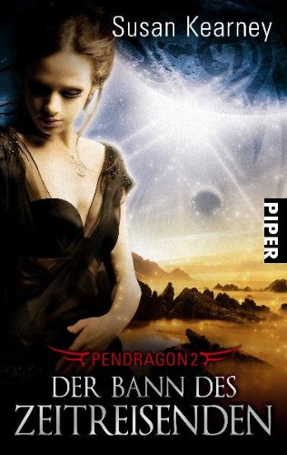 Der Bann des Zeitreisenden: Pendragon 2 Contemporary literature