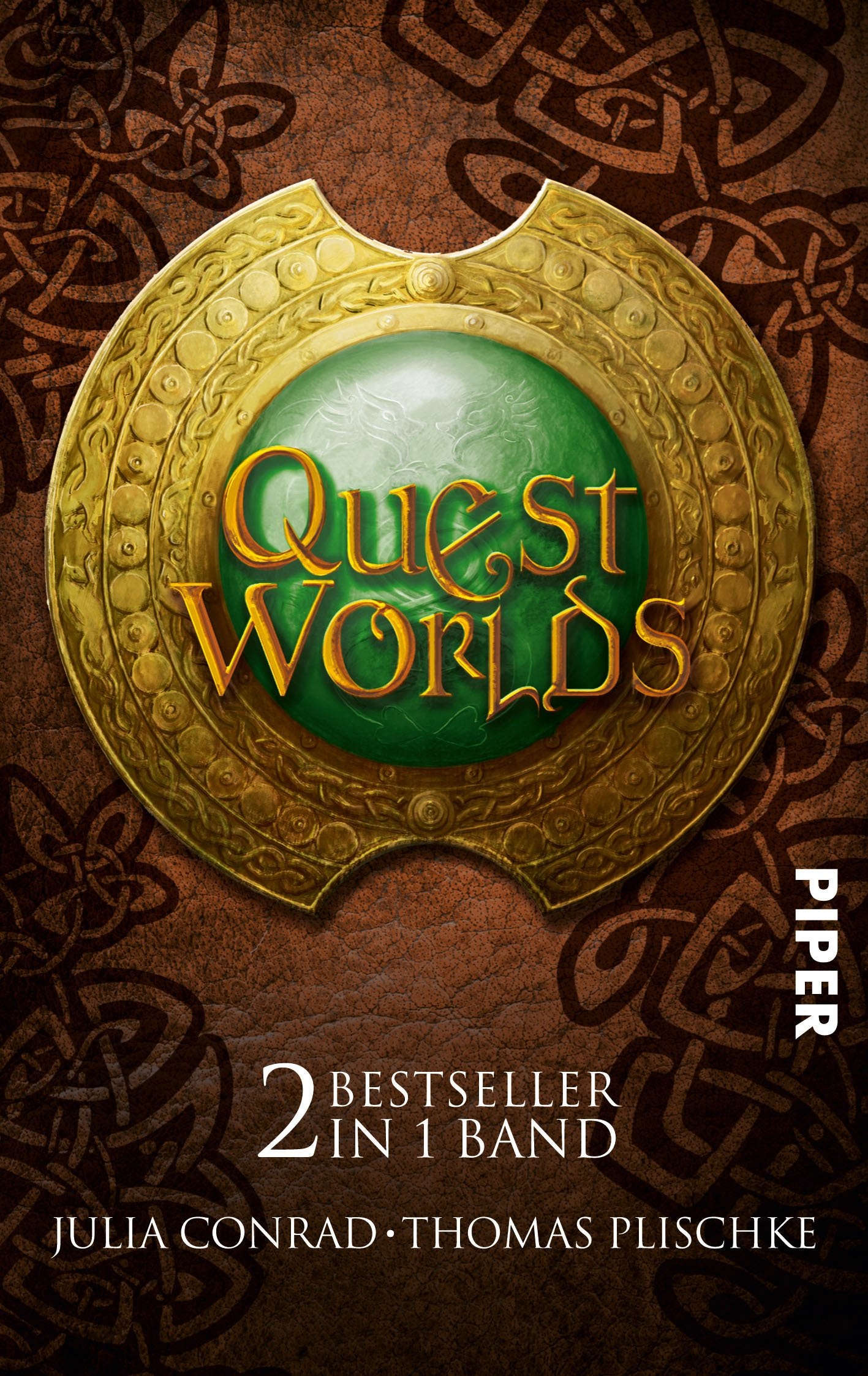 Quest Worlds: Die Drachen • Die Zwerge von Amboss: Zwei Bestseller in einem Band: Julia Conrad: Die Drachen /Thomas Plischke: Die Zwerge von Amboss (Piper Taschenbuch) Contemporary literature Books
