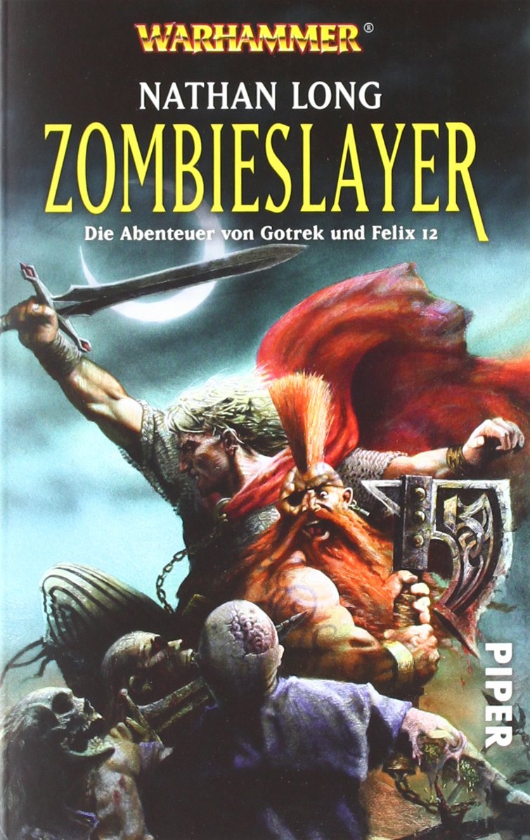 Zombieslayer: WarhammerDie Abenteuer von Gotrek und Felix 12 (Fantasy, Band 26846) Contemporary literature