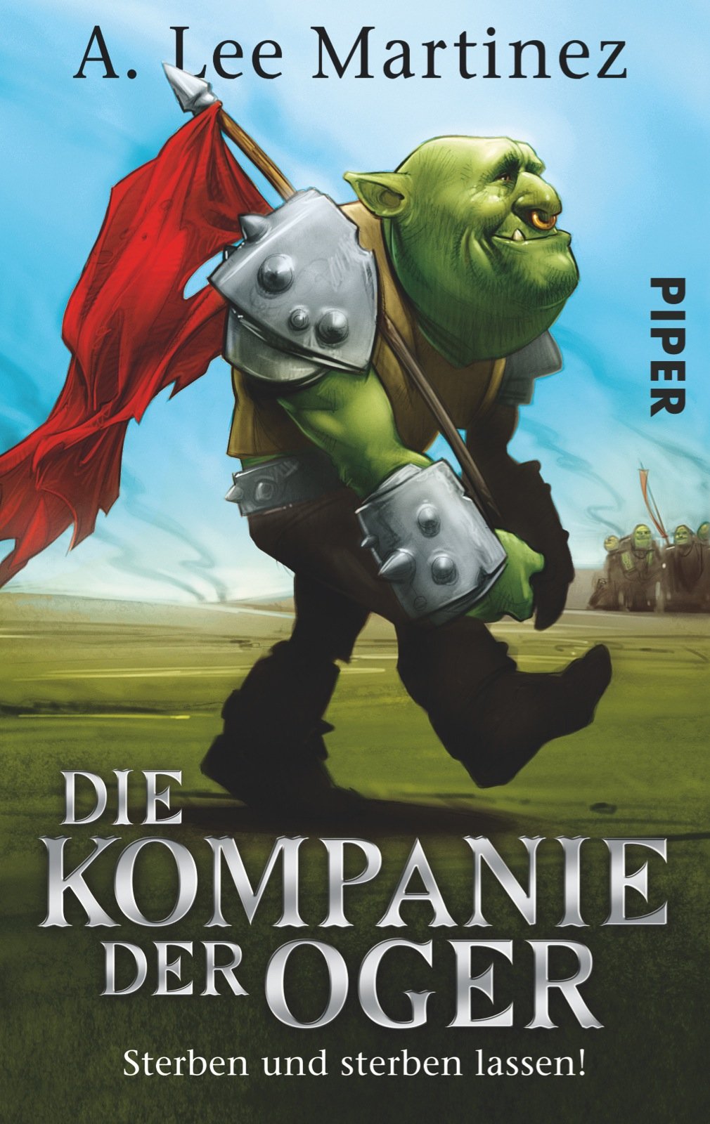 Die Kompanie der Oger: Sterben und sterben lassen! Contemporary literature