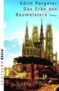 Das Erbe des Baumeisters.: Roman (Piper Original) Books