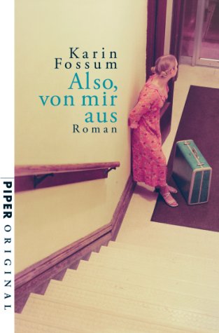 Also, von mir aus: Roman (Piper Taschenbuch, Band 7084) Contemporary literature