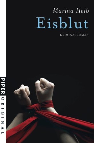 Eisblut: Kriminalroman (Piper Original, Band 7143) Contemporary literature