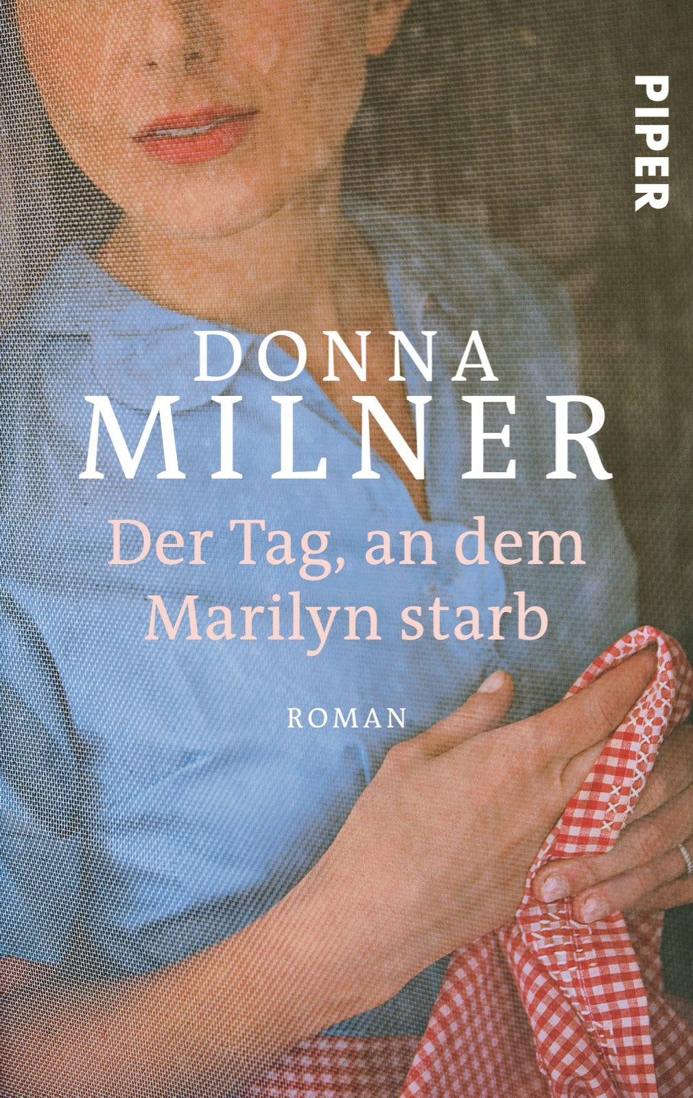 Der Tag, an dem Marilyn starb: Roman (Piper Taschenbuch, Band 27211) Contemporary literature