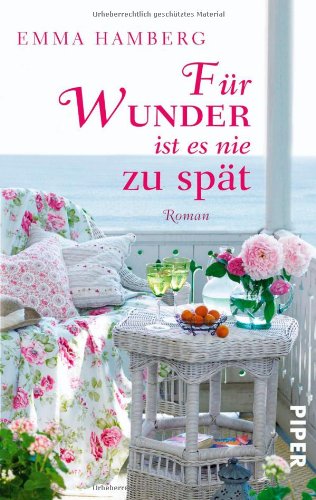 Für Wunder ist es nie zu spät: Roman (Piper Taschenbuch, Band 27266) Contemporary literature