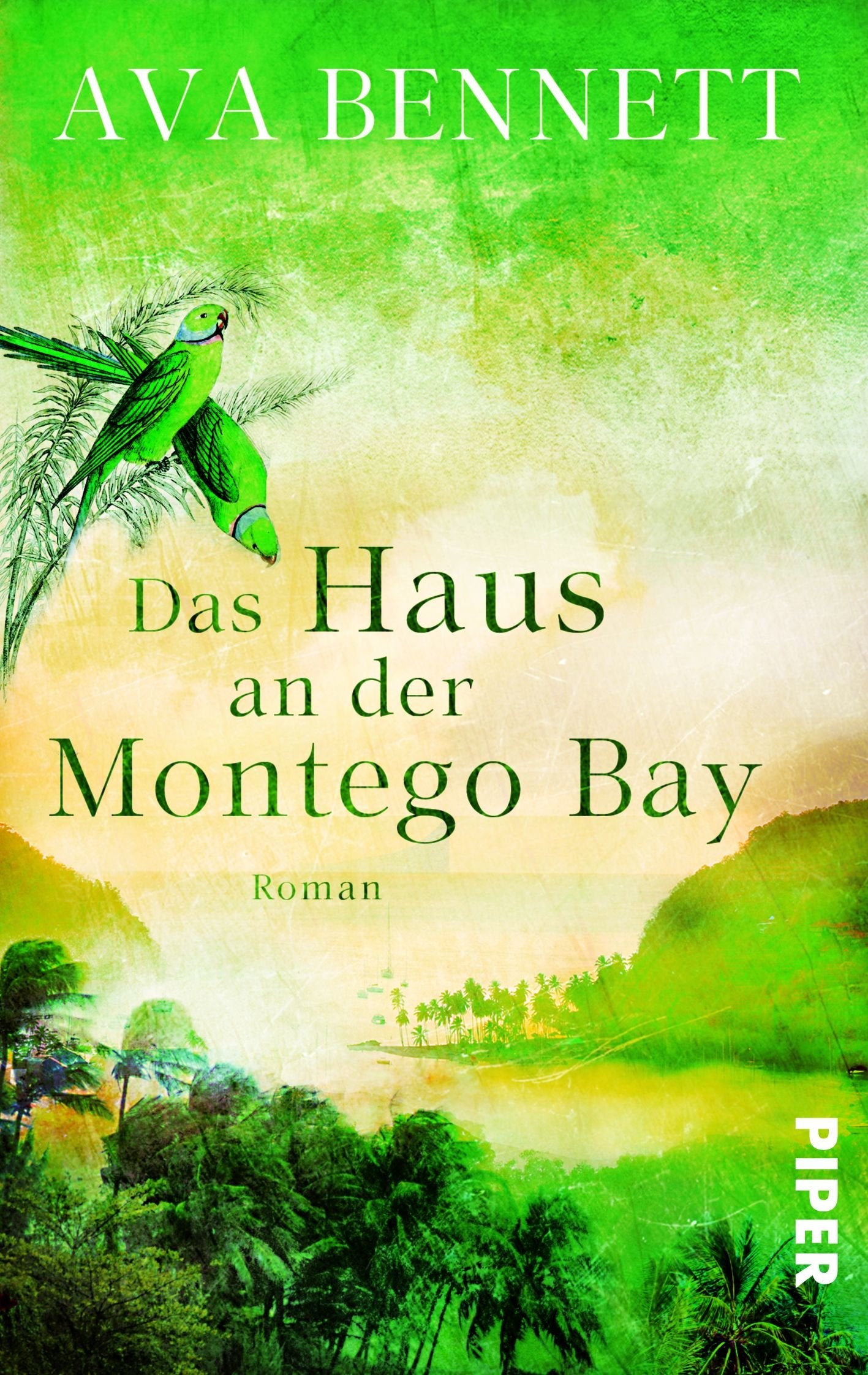 Das Haus an der Montego Bay: Roman (Piper Taschenbuch, Band 27289) Contemporary literature