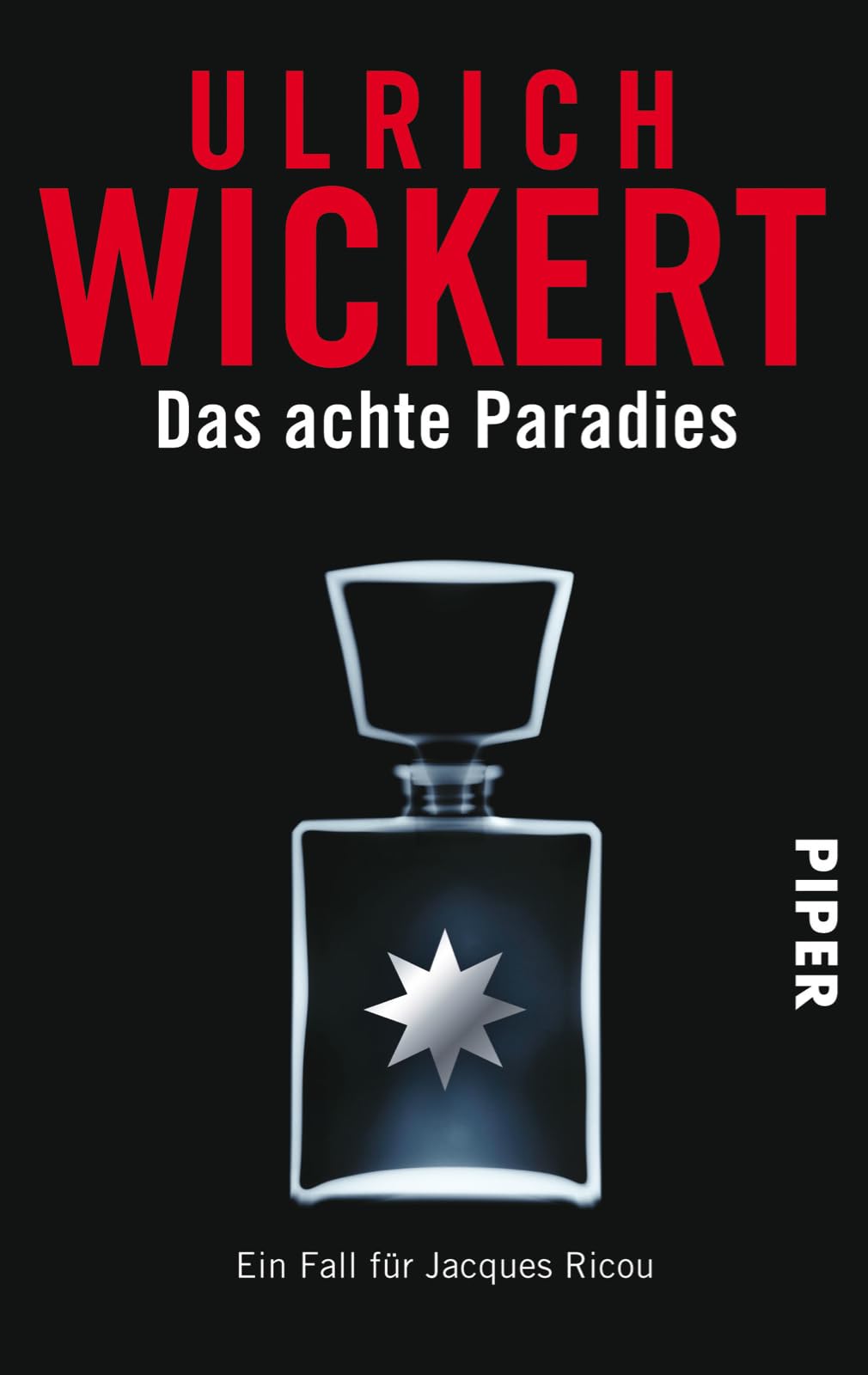 Das achte Paradies (Jacques-Ricou-Reihe 4): Ein Fall für Jacques Ricou | Packender Kriminalroman – kompromisslos, spannend, französisch Contemporary literature