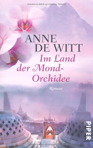 Im Land der Mond-Orchidee: Roman (Piper Taschenbuch, Band 27372) Contemporary literature