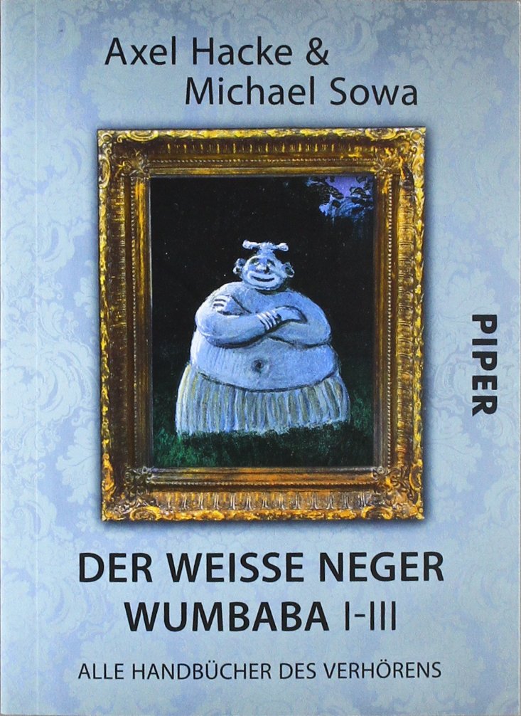 Der weiße Neger Wumbaba I - III: Alle Handbücher des Verhörens (Piper Taschenbuch, Band 27401) Living & Furnishing