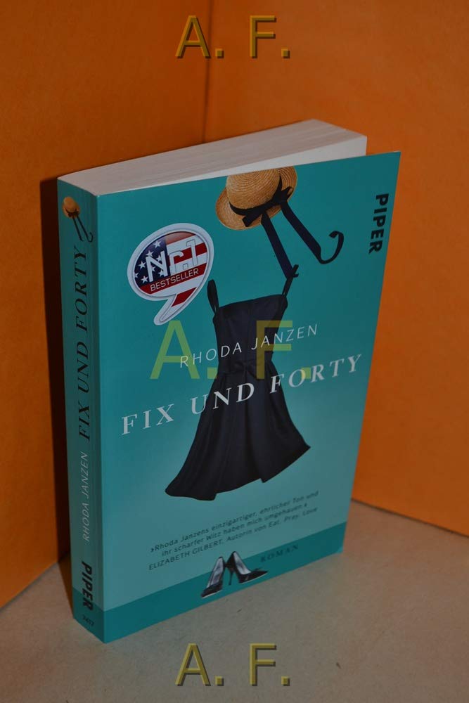 Fix und forty: Roman (Piper Taschenbuch, Band 27417) Contemporary literature