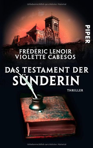 Das Testament der Sünderin: Thriller (Piper Taschenbuch, Band 27439) Contemporary literature