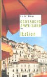 Gebrauchsanweisung für Italien (Piper Taschenbuch, Band 27502) Leisure, Home & Garden