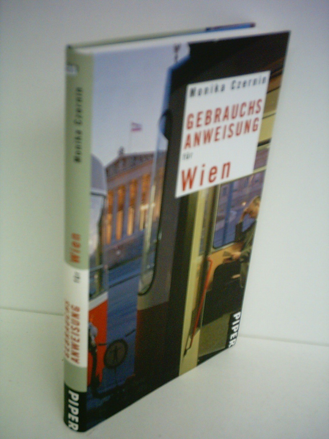 Gebrauchsanweisung für Wien (Piper Taschenbuch, Band 7511) Leisure, Home & Garden