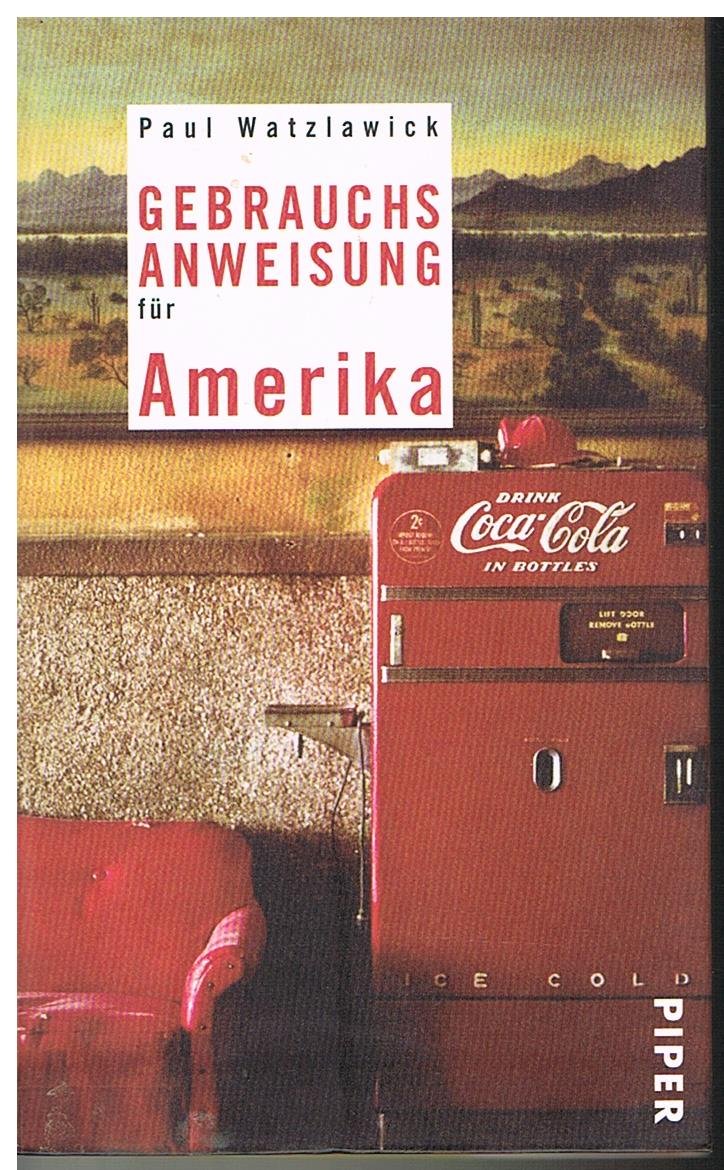 Gebrauchsanweisung für Amerika (Piper Taschenbuch, Band 7516) Leisure, Home & Garden