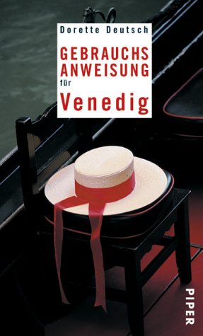 Gebrauchsanweisung für Venedig (Piper Taschenbuch, Band 7523) Leisure, Home & Garden