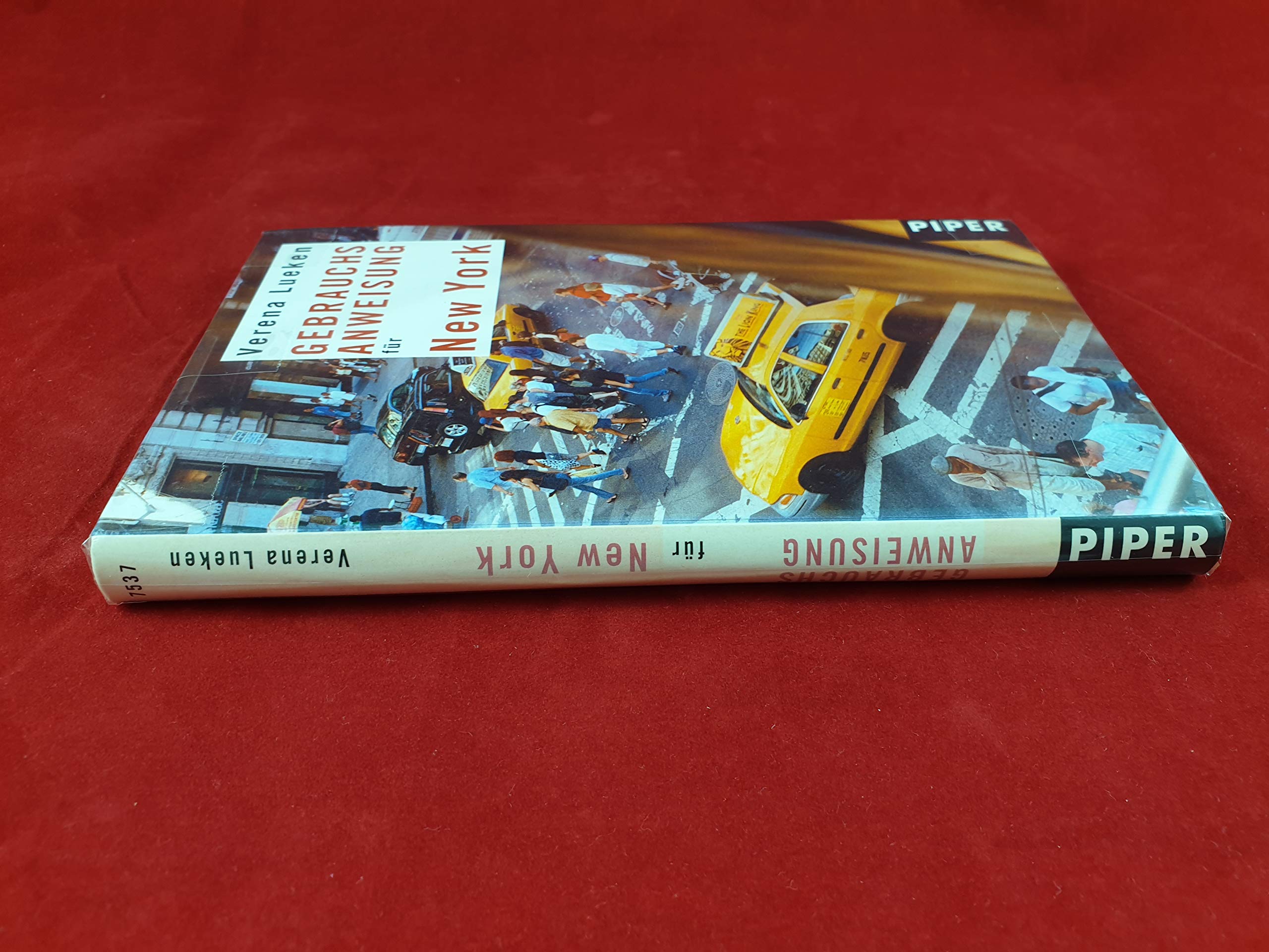 Gebrauchsanweisung für New York (Piper Taschenbuch, Band 7537) Leisure, Home & Garden