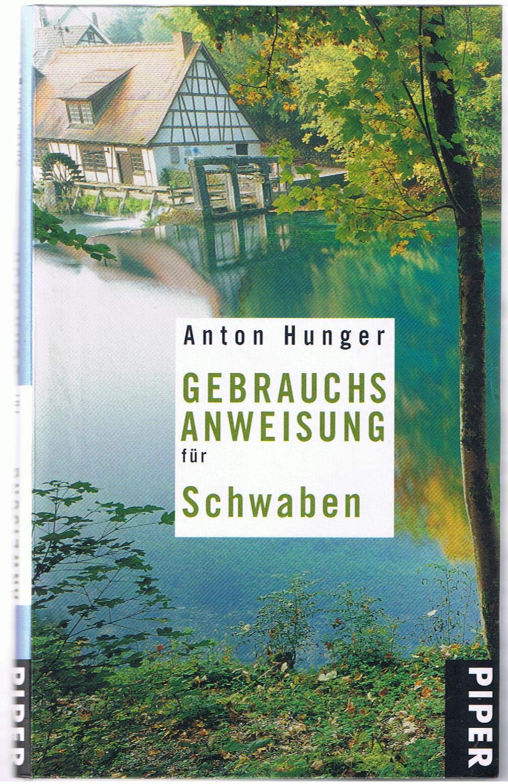 Gebrauchsanweisung für Schwaben (Piper Taschenbuch, Band 27559) Leisure, Home & Garden