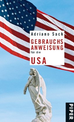 Gebrauchsanweisung für die USA (Piper Gebrauchsanweisungen, Band 27573) Leisure, Home & Garden