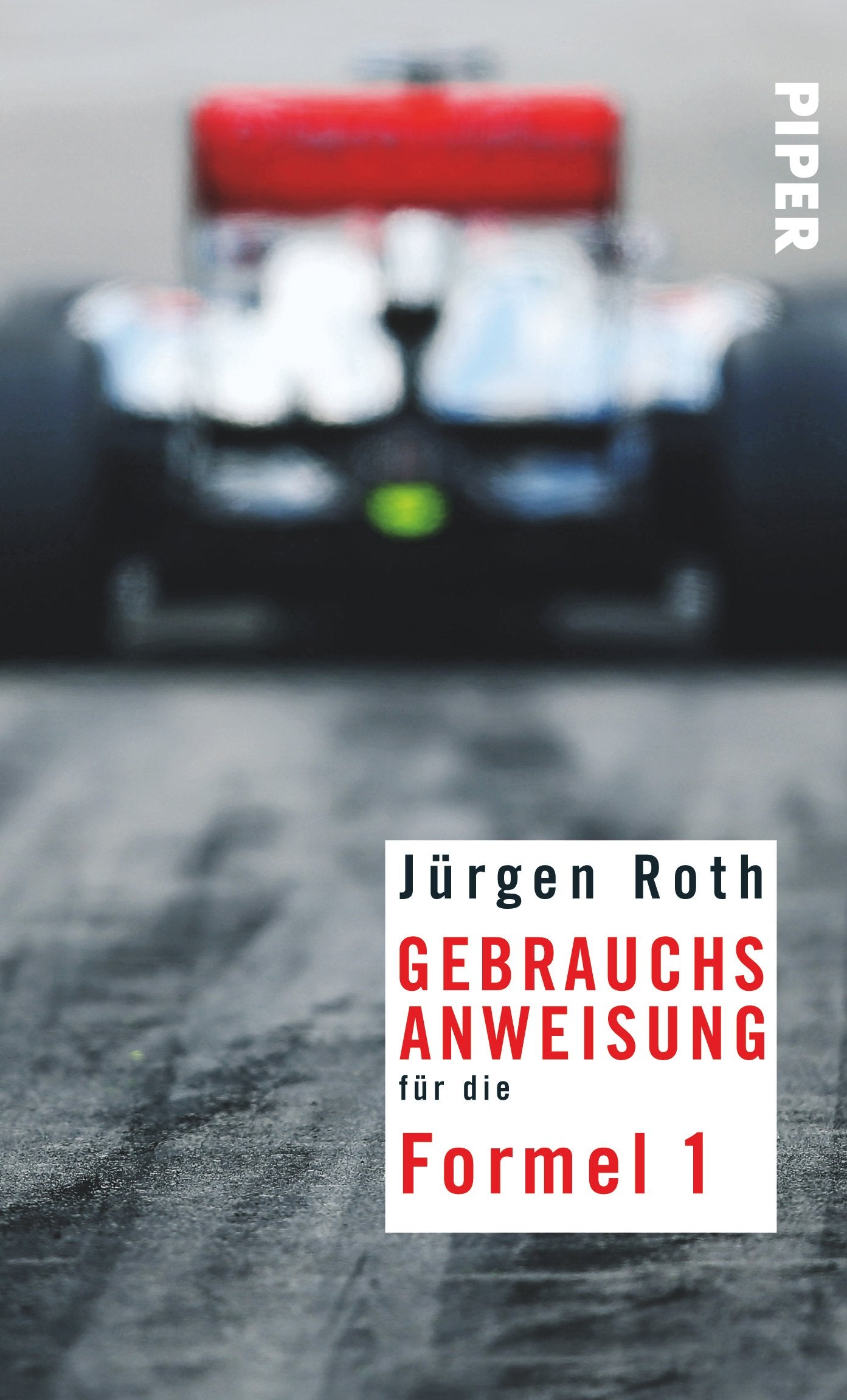 Gebrauchsanweisung für die Formel 1 Politics & History