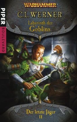 Product Image: Labyrinth der Goblins: Warhammer. Der letzte Jäger 2 (Boulevard, Band 9157)