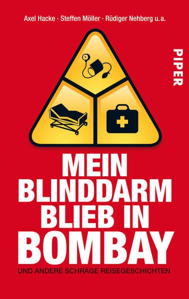 Mein Blinddarm blieb in Bombay: Und andere schräge Reisegeschichten: Und andere schräge Reisegeschichten, Herausgegegeben von Philip Laubach-Kiani und Robert Jacobi (Piper Taschenbuch, Band 30005) Leisure, Home & Garden