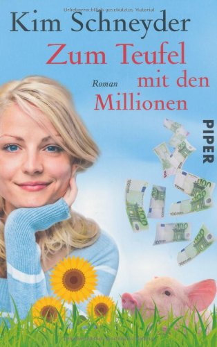 Zum Teufel mit den Millionen: Roman (Molly-Becker-Reihe, Band 30031) Contemporary literature