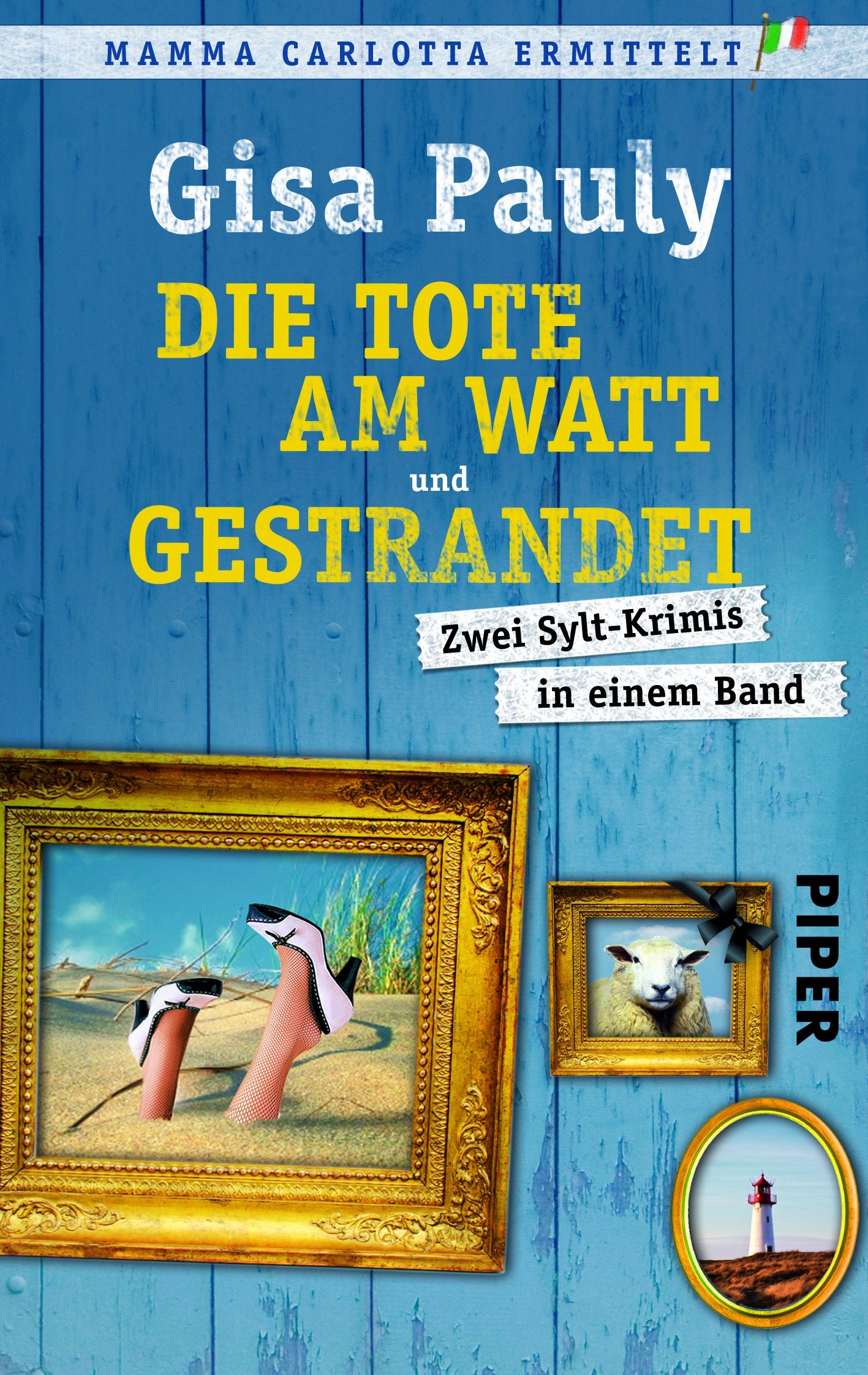 Die Tote am Watt • Gestrandet: Zwei Sylt-Krimis in einem Band (Mamma Carlotta, Band 30145) Contemporary literature