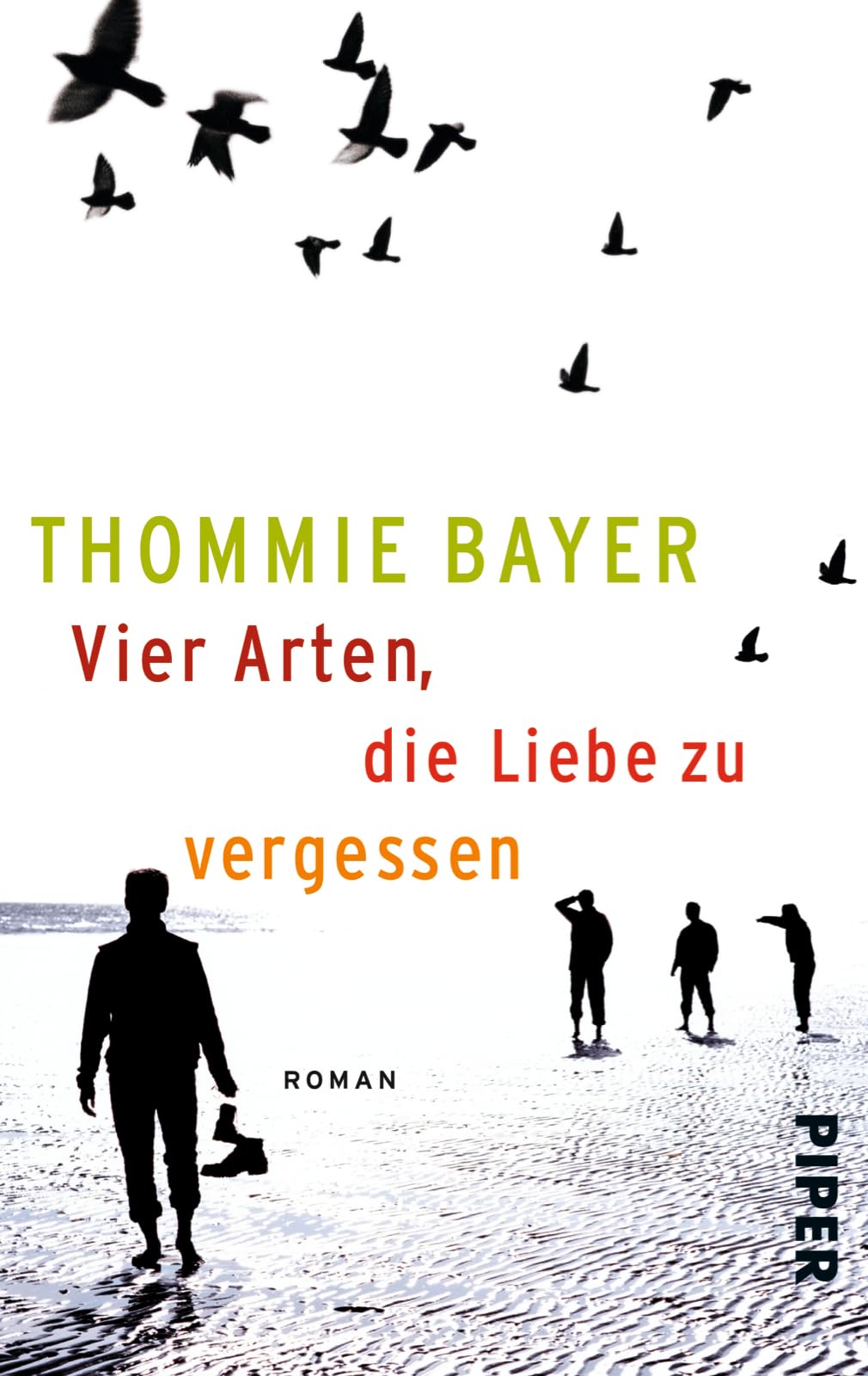 Vier Arten, die Liebe zu vergessen Contemporary literature