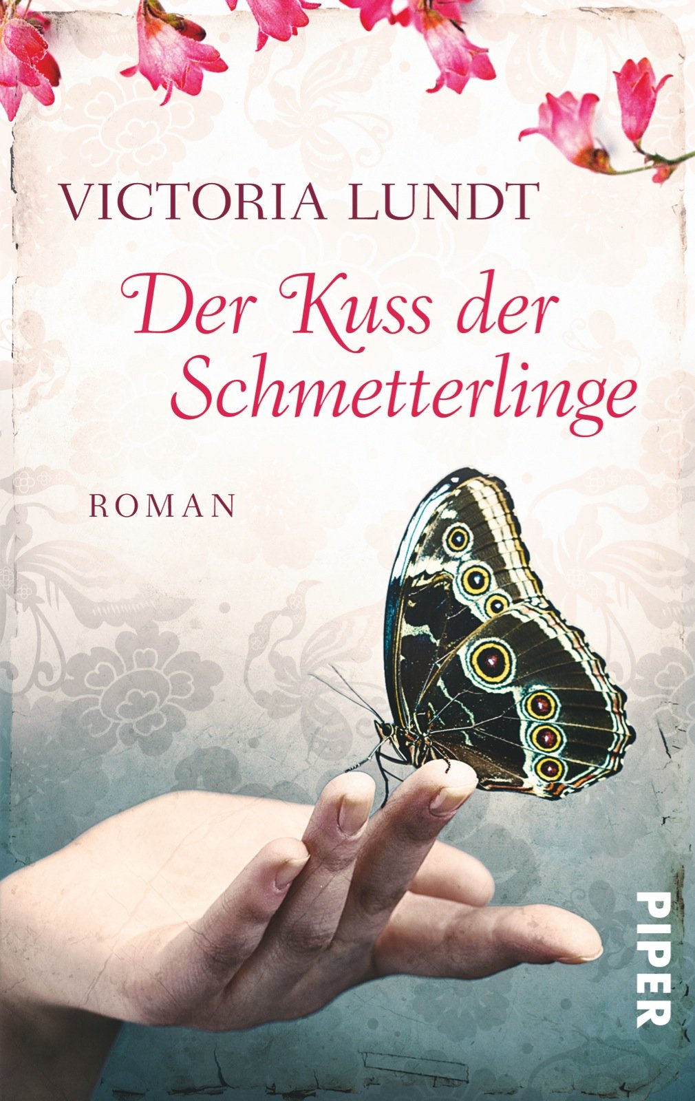 Der Kuss der Schmetterlinge: Roman Contemporary literature