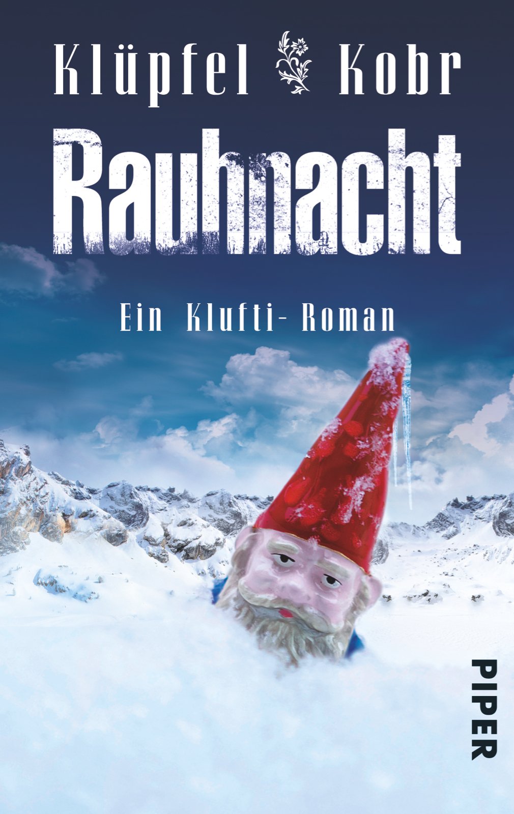 Rauhnacht: Ein Klufti-Roman (Piper Taschenbuch, Band 30304) Contemporary literature