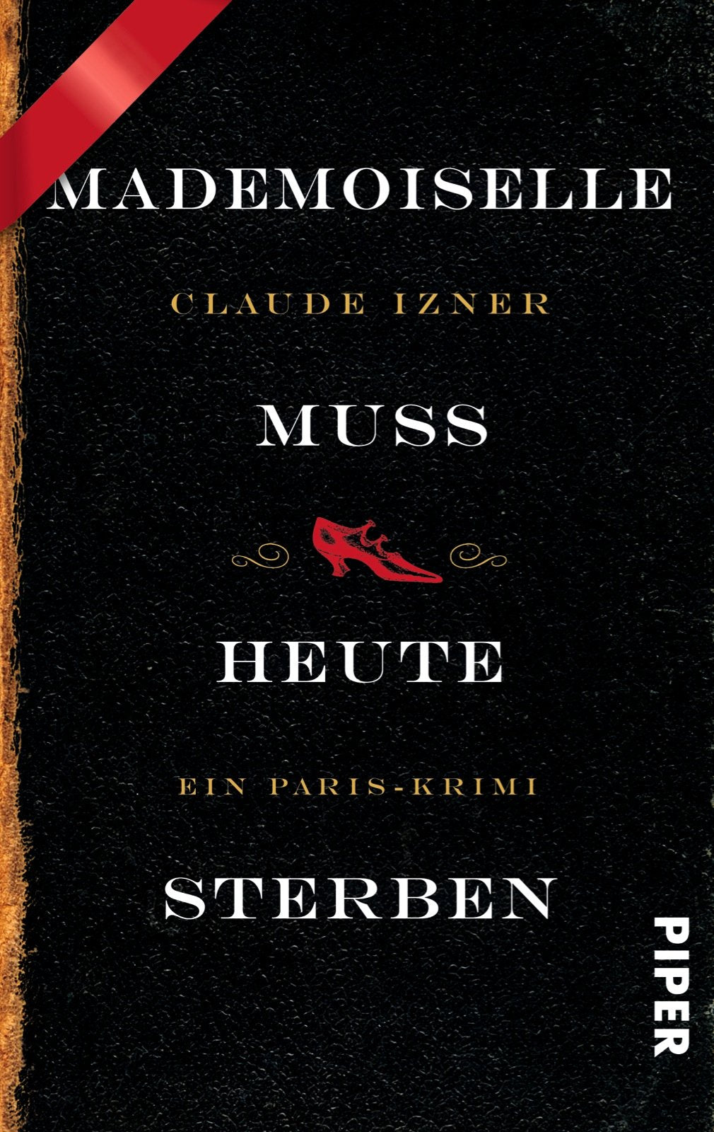 Mademoiselle muss heute sterben: Ein Paris-Krimi (Paris-Krimis, Band 3) Historical Fiction