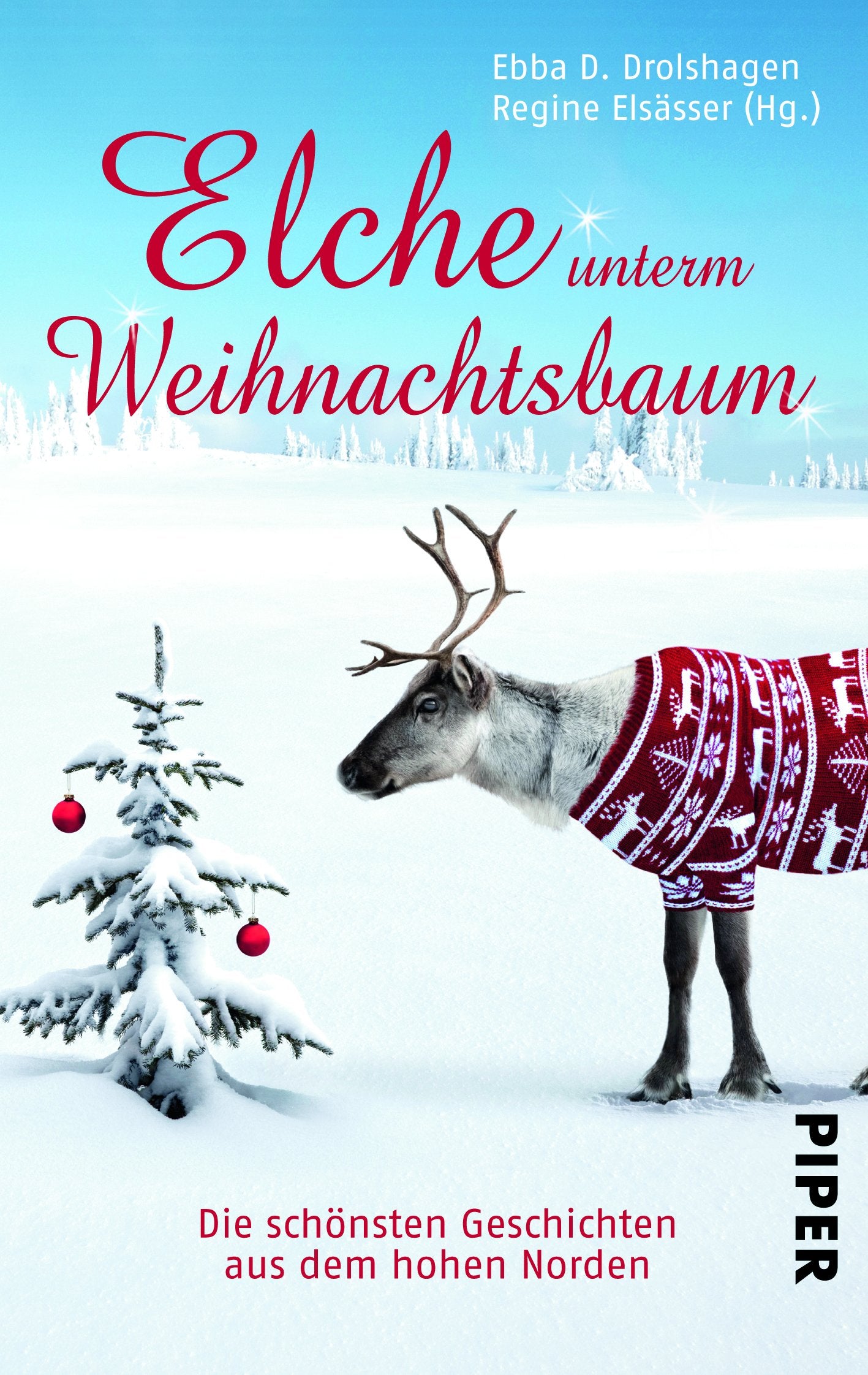 Elche unterm Weihnachtsbaum Essays & Short Stories