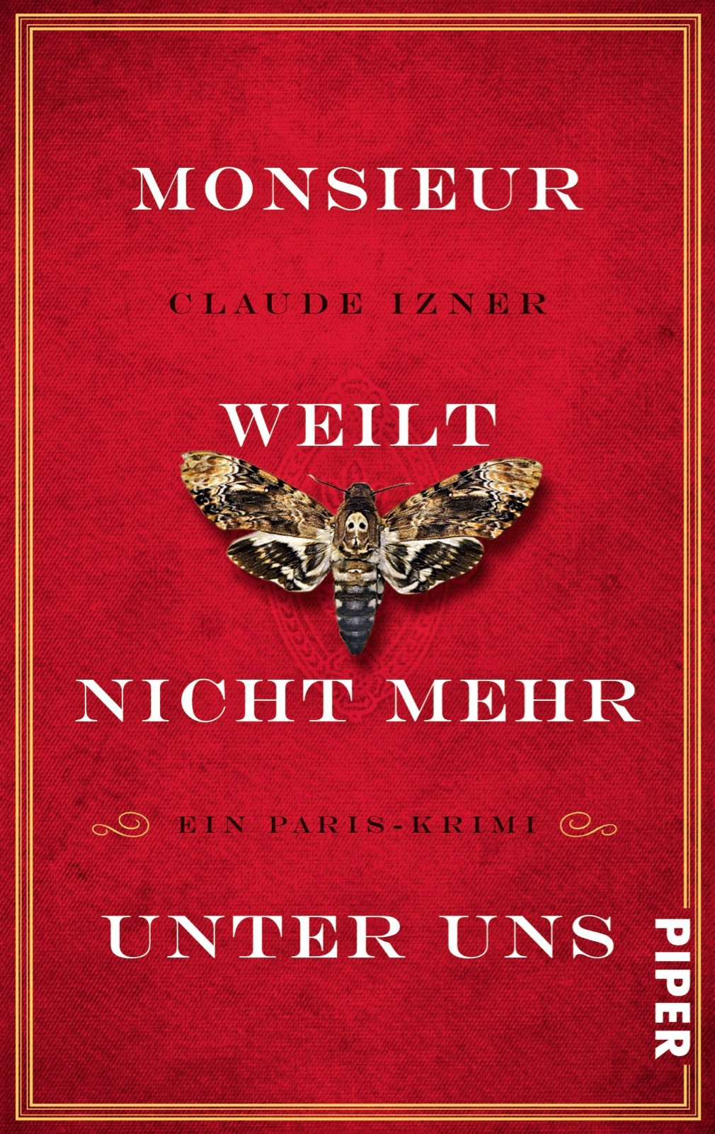 Monsieur weilt nicht mehr unter uns: Ein Paris-Krimi (Paris-Krimis, Band 4) Historical Fiction
