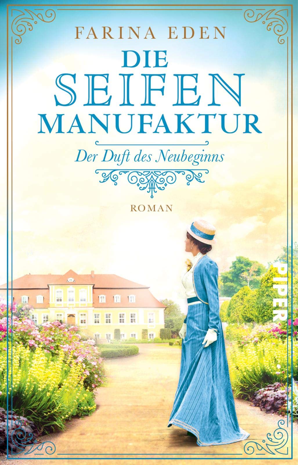 Die Seifenmanufaktur - Der Duft des Neubeginns Historical Fiction