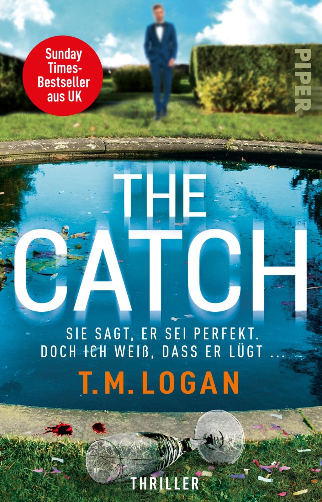 The Catch - Sie sagt, er sei perfekt. Doch ich weiß, dass er lügt ... Contemporary literature