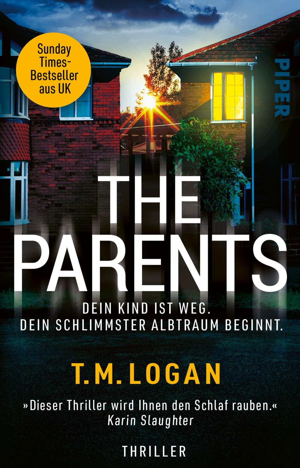 The Parents - Dein Kind ist weg. Dein schlimmster Albtraum beginnt. Contemporary literature