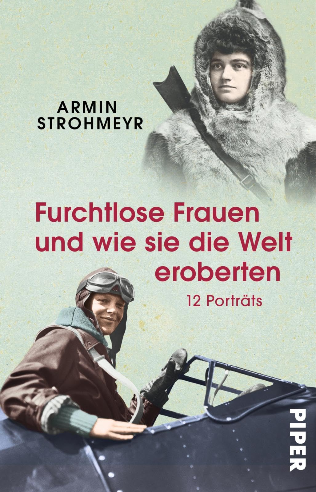 Furchtlose Frauen und wie sie die Welt eroberten Memories