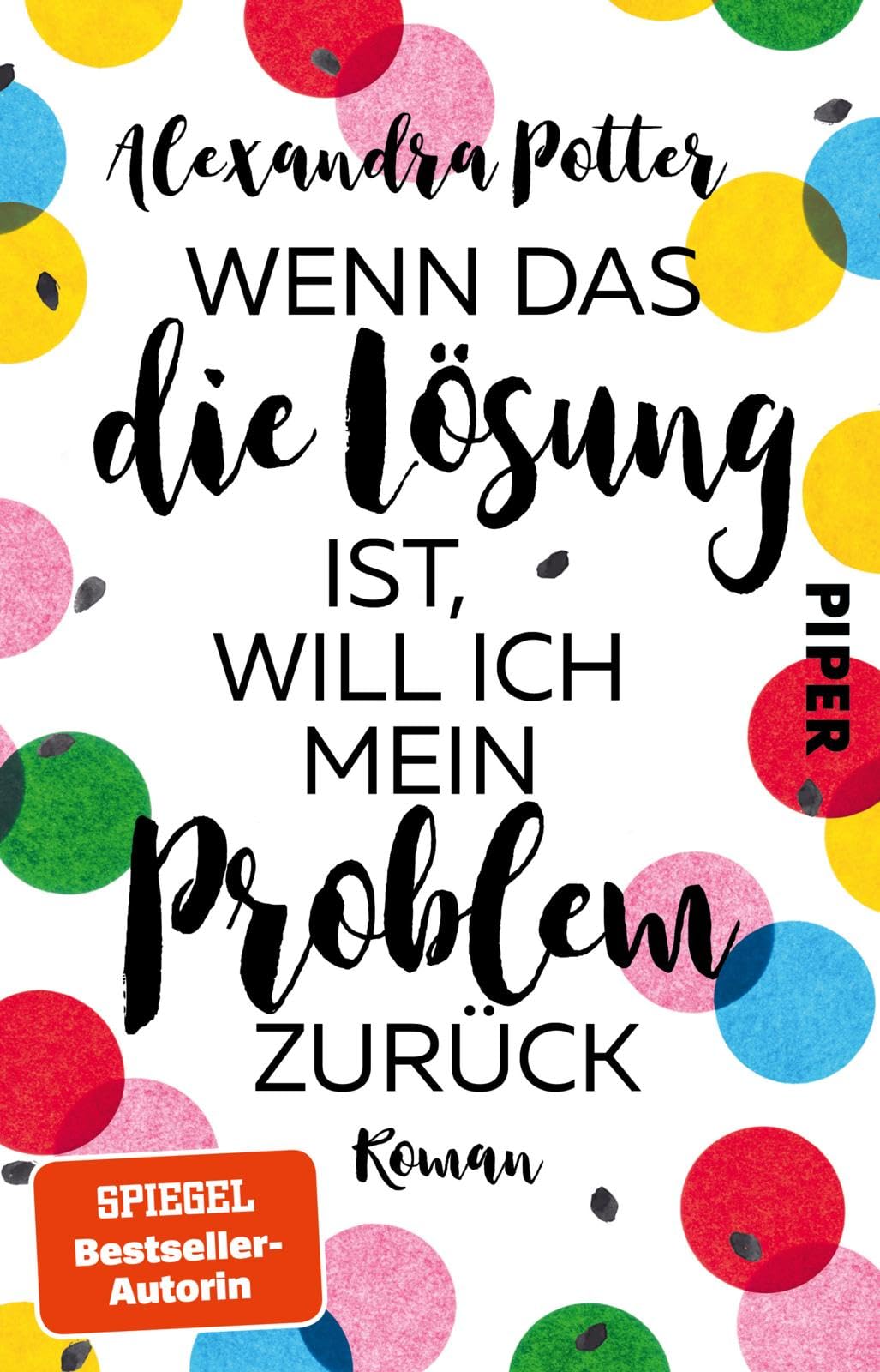 Wenn das die Lösung ist, will ich mein Problem zurück Contemporary literature
