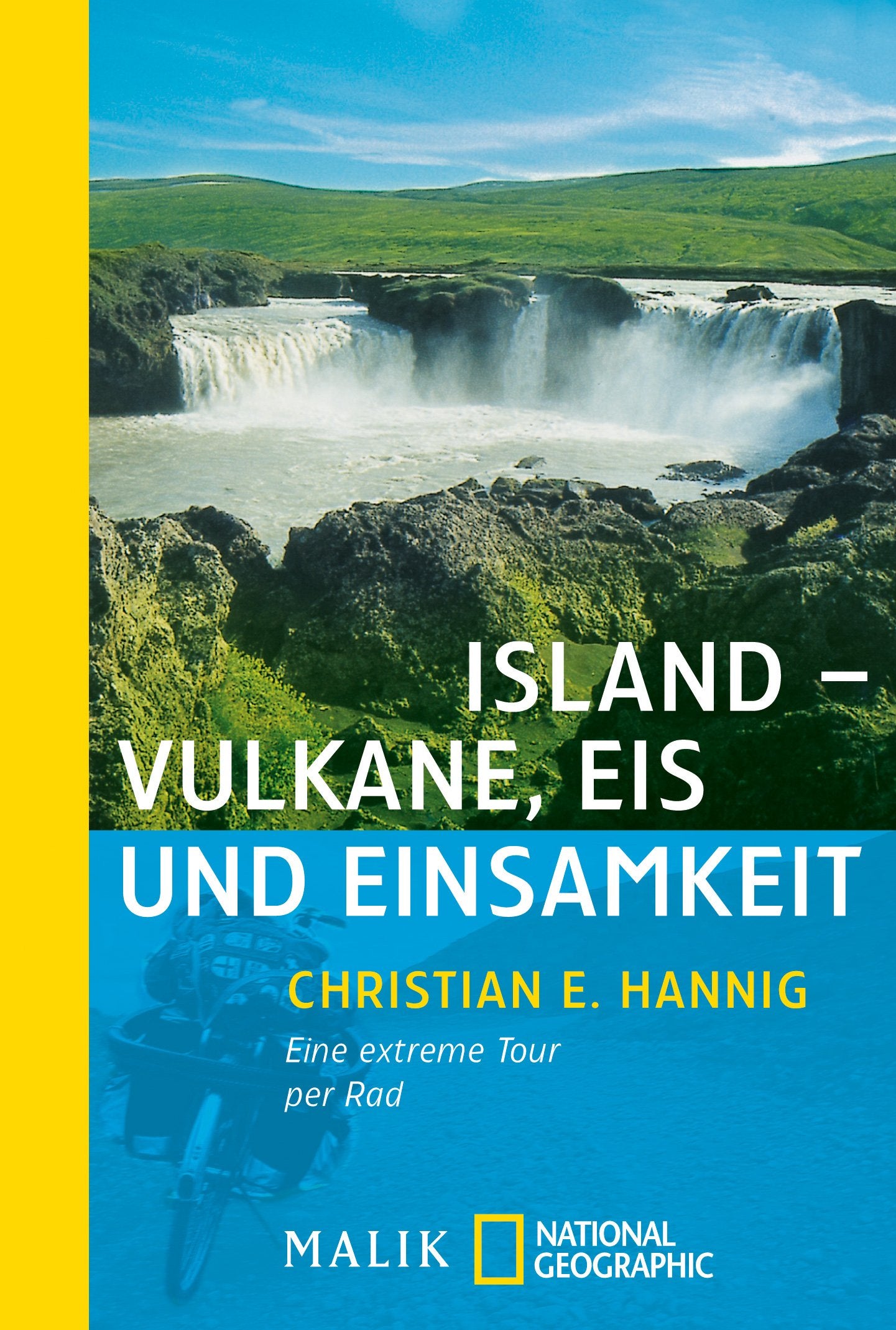 Island - Vulkane, Eis und Einsamkeit: Eine extreme Tour per Rad (National Geographic Taschenbuch, Band 40049) Leisure, Home & Garden