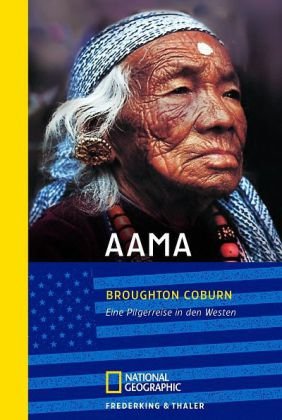 Aama: Eine Pilgerreise in den Westen (National Geographic Taschenbuch, Band 91) Leisure, Home & Garden